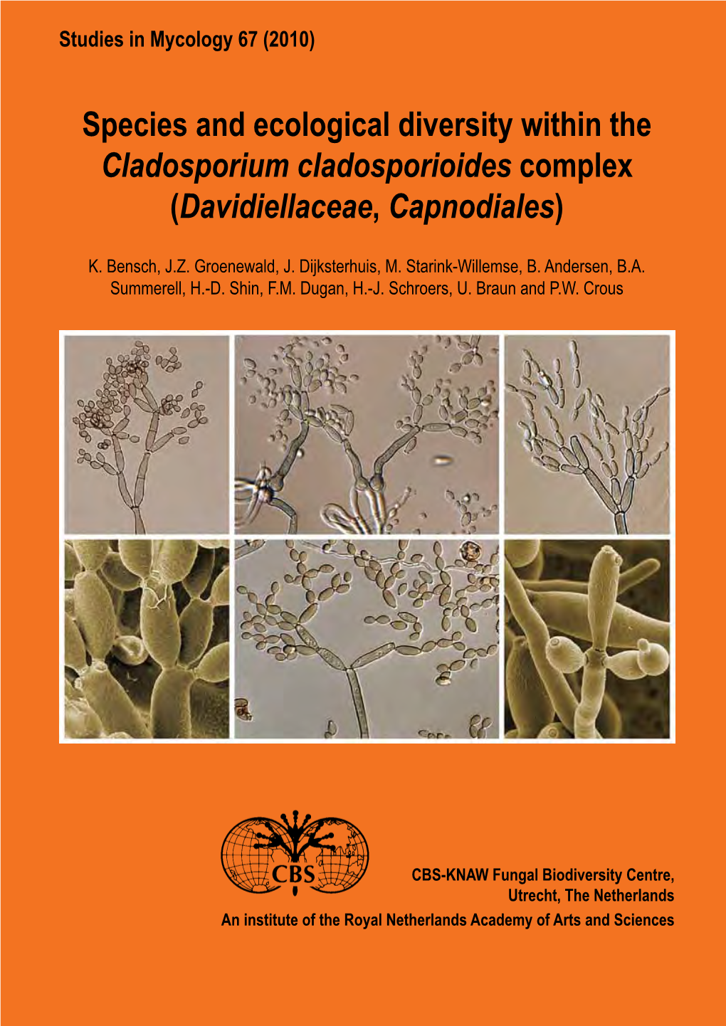 Species and Ecological Diversity Within the Cladosporium Cladosporioides Complex (Davidiellaceae, Capnodiales)