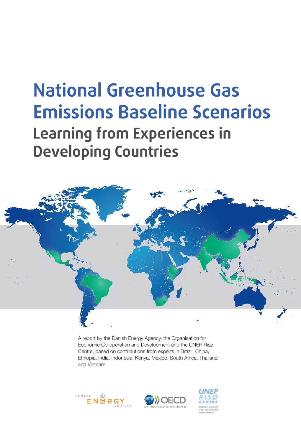 National Greenhouse Gas Emissions Baseline Scenarios Learning from Experiences in Developing Countries