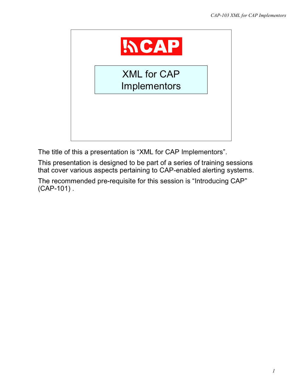 XML for CAP Implementors