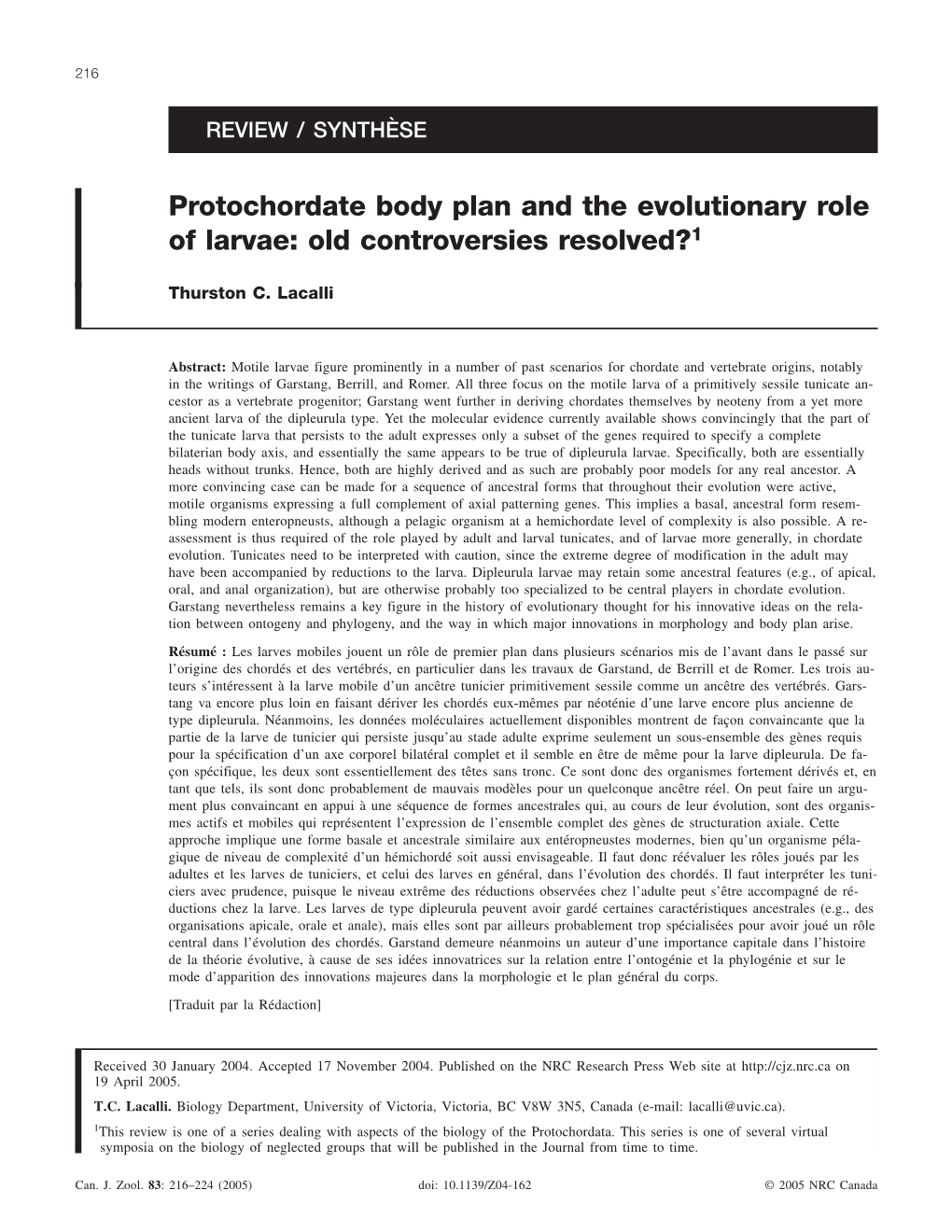 Protochordate Body Plan and the Evolutionary Role of Larvae: Old Controversies Resolved?1