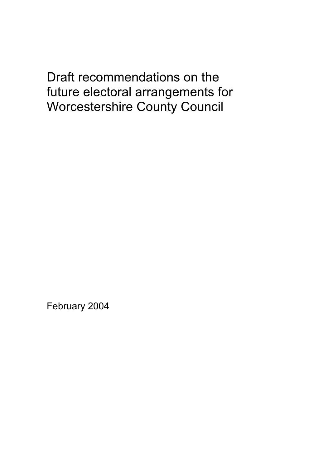 Draft Recommendations on the Future Electoral Arrangements for Worcestershire County Council