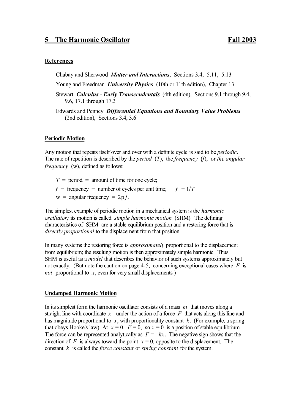 5 the Harmonic Oscillator Fall 2003