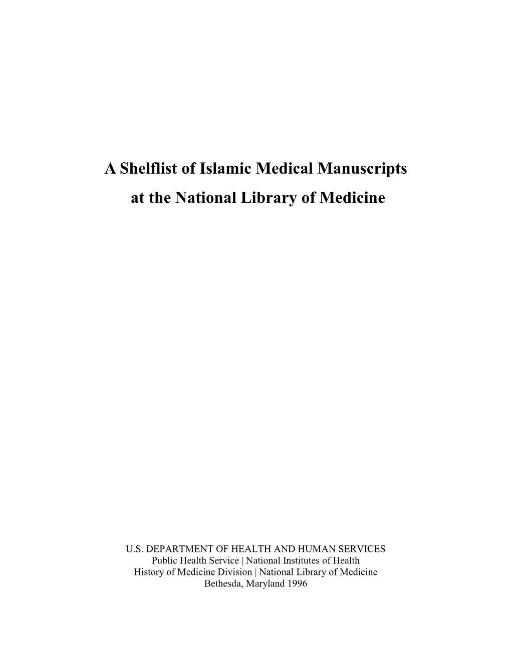 A Shelflist of Islamic Medical Manuscripts at the National Library of Medicine