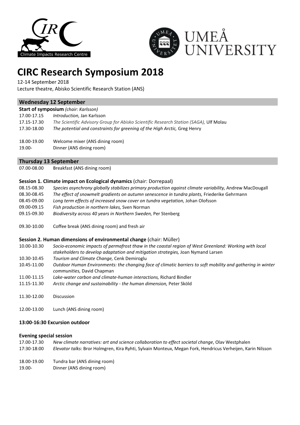 CIRC Research Symposium 2018 12-14 September 2018 Lecture Theatre, Abisko Scientific Research Station (ANS)