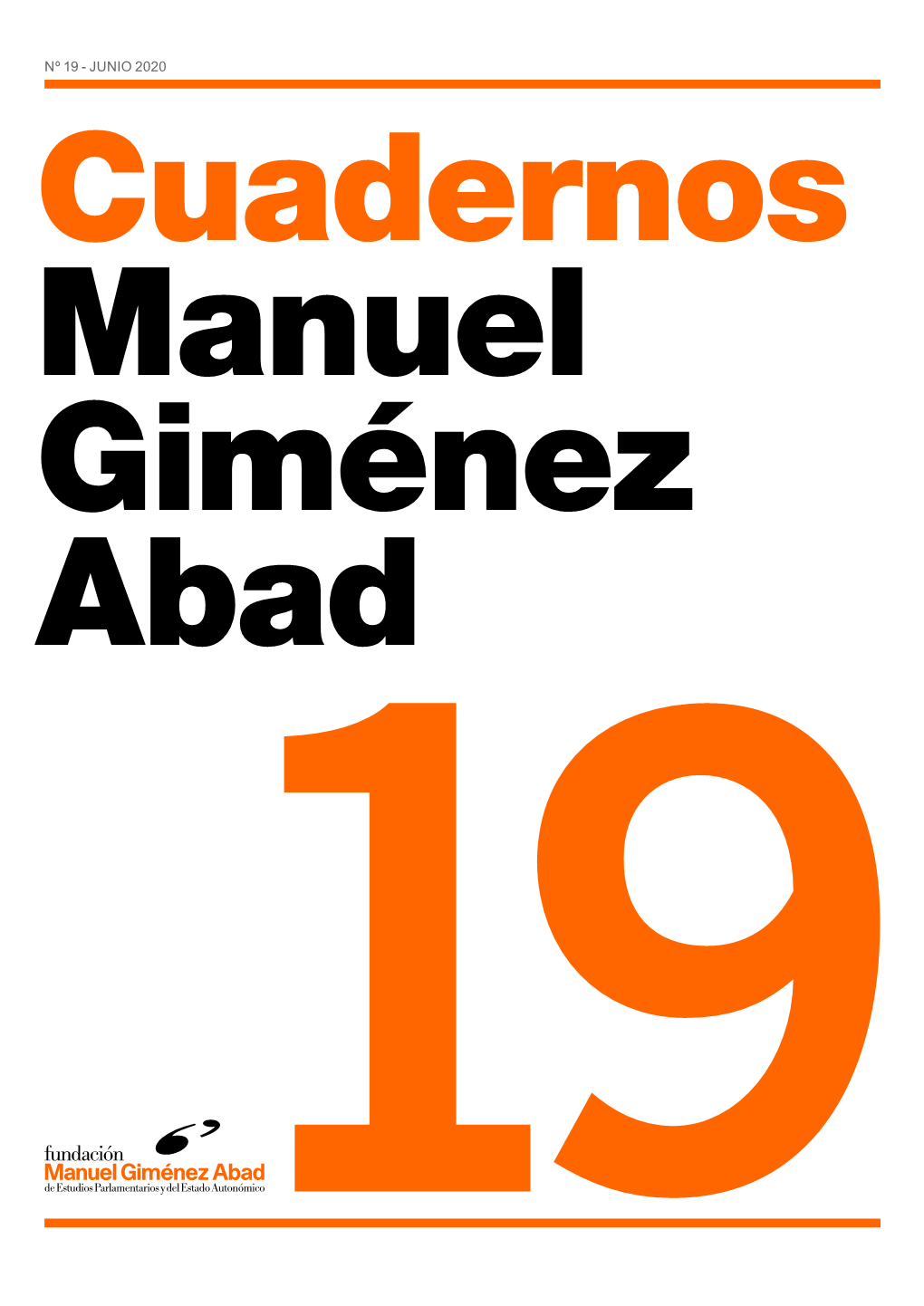 JUNIO 2020 Cuadernos Manuel Giménez Abad 19 Nº 19 - JUNIO 2020 Cuadernos Manuel Giménez Abad