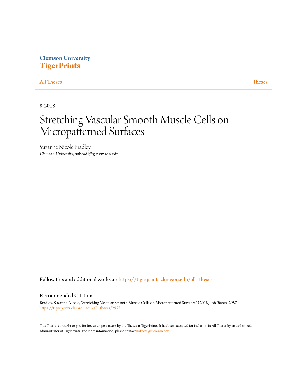 Stretching Vascular Smooth Muscle Cells on Micropatterned Surfaces Suzanne Nicole Bradley Clemson University, Snbradl@G.Clemson.Edu