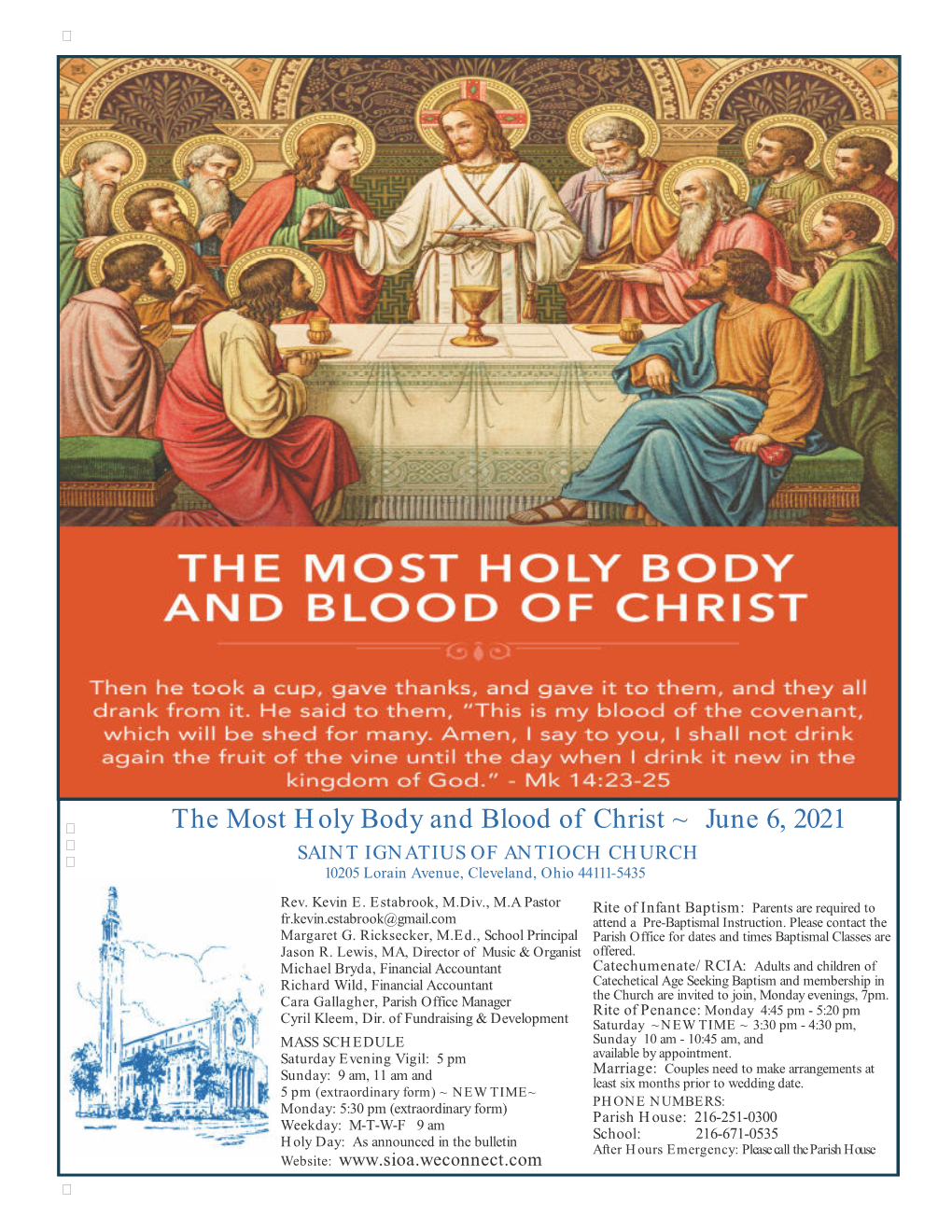 The Most Holy Body and Blood of Christ ~ June 6, 2021   SAINT IGNATIUS of ANTIOCH CHURCH 10205 Lorain Avenue, Cleveland, Ohio 44111-5435