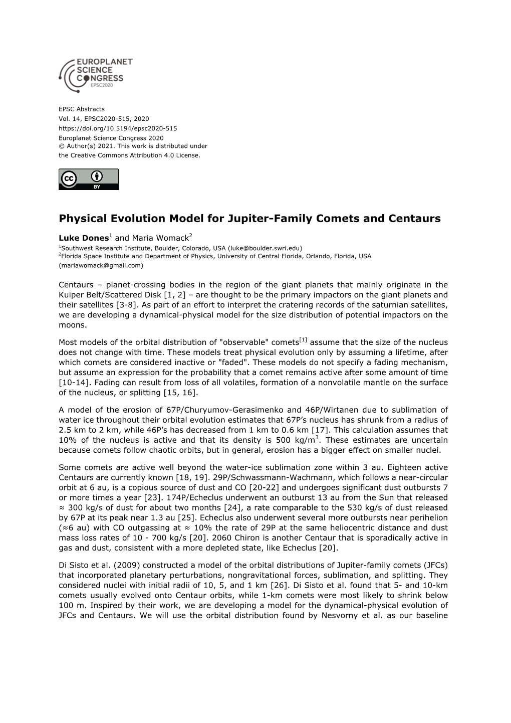 Physical Evolution Model for Jupiter-Family Comets and Centaurs