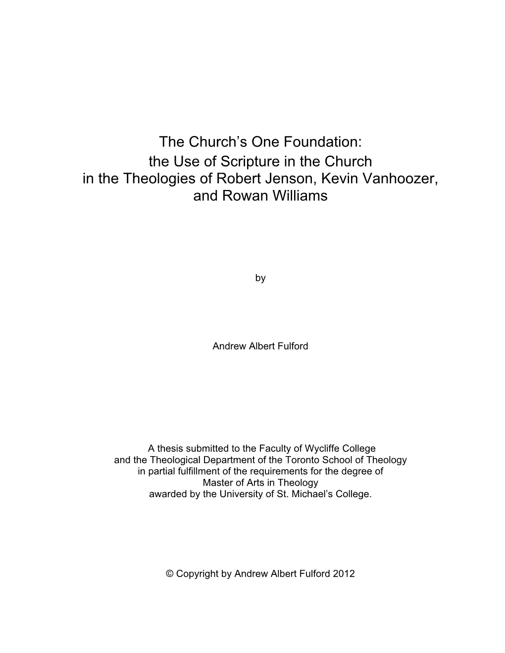 The Use of Scripture in the Church in the Theologies of Robert Jenson, Kevin Vanhoozer, and Rowan Williams