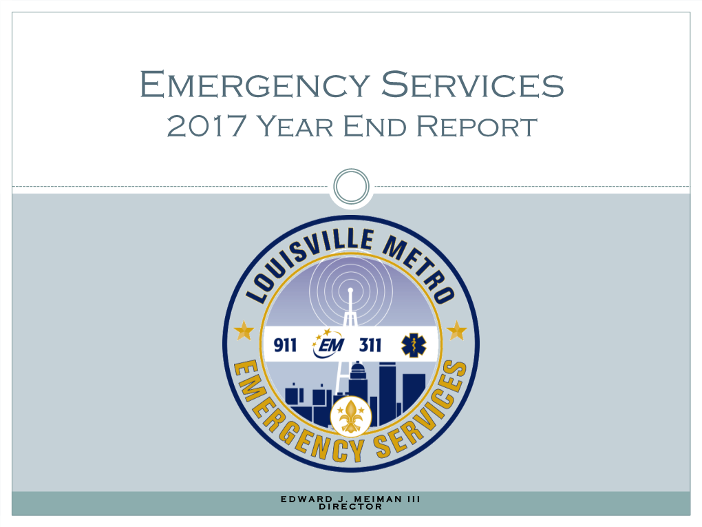 Emergency Services 2017 Year End Report