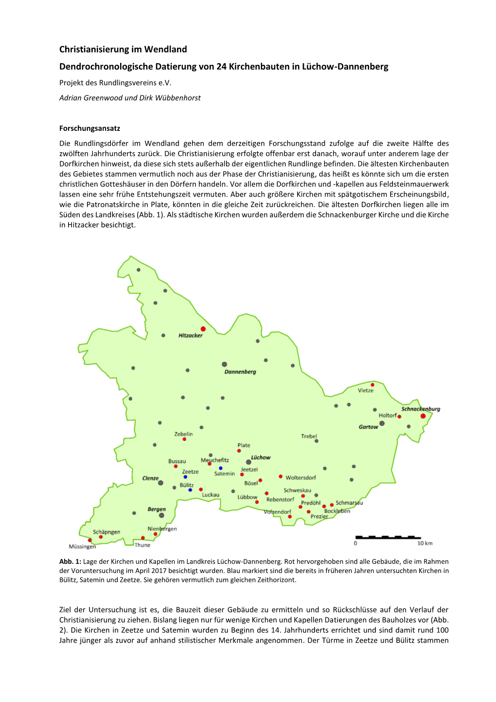 Christianisierung Im Wendland Dendrochronologische Datierung Von 24 Kirchenbauten in Lüchow-Dannenberg Projekt Des Rundlingsvereins E.V