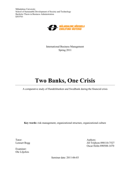 Two Banks, One Crisis