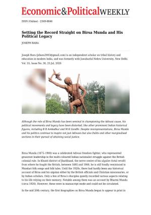 Setting the Record Straight on Birsa Munda and His Political Legacy