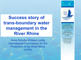 Success Story of Trans-Boundary Water Management in the River Rhine