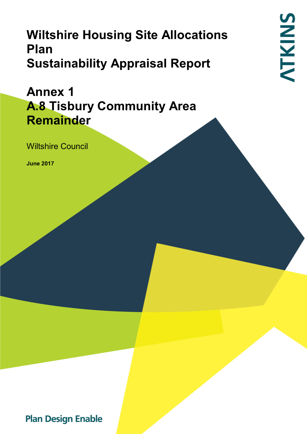 Wiltshire Housing Site Allocations Plan Sustainability Appraisal Report Annex 1 A.8 Tisbury Community Area Remainder