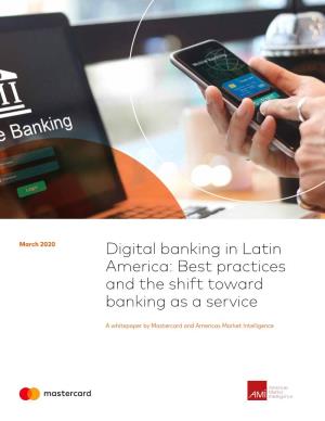 Digital Banking in Latin America: Best Practices and the Shift Toward Banking As a Service