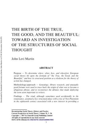 The Birth of the True, the Good, and the Beautiful: Toward an Investigation of the Structures of Social Thought