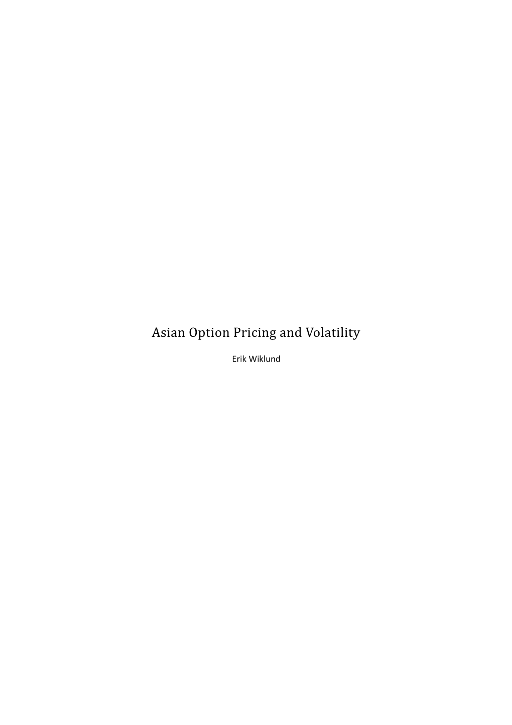 Asian Option Pricing and Volatility