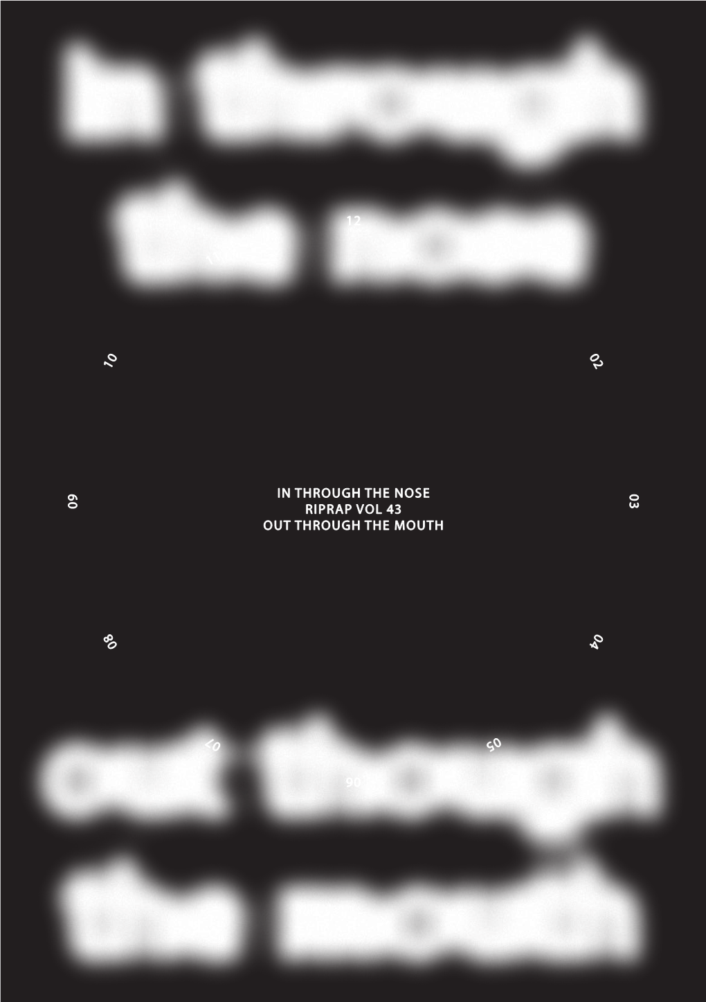 01 in Through the Nose Riprap Vol 43 out Through the Mouth 12 09 06 03