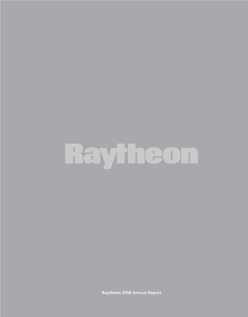 Raytheon 2006 Annual Report Raytheon Financial Highlights