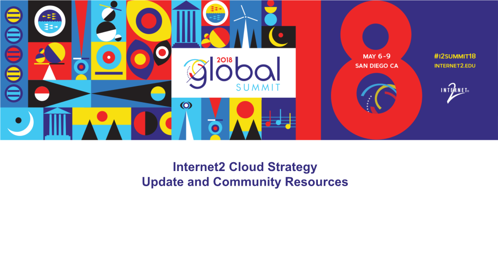 Internet2 Cloud Strategy Update and Community Resources (PDF)