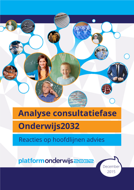 Analyse Consultatiefase Onderwijs2032 Reacties Op Hoofdlijnen Advies