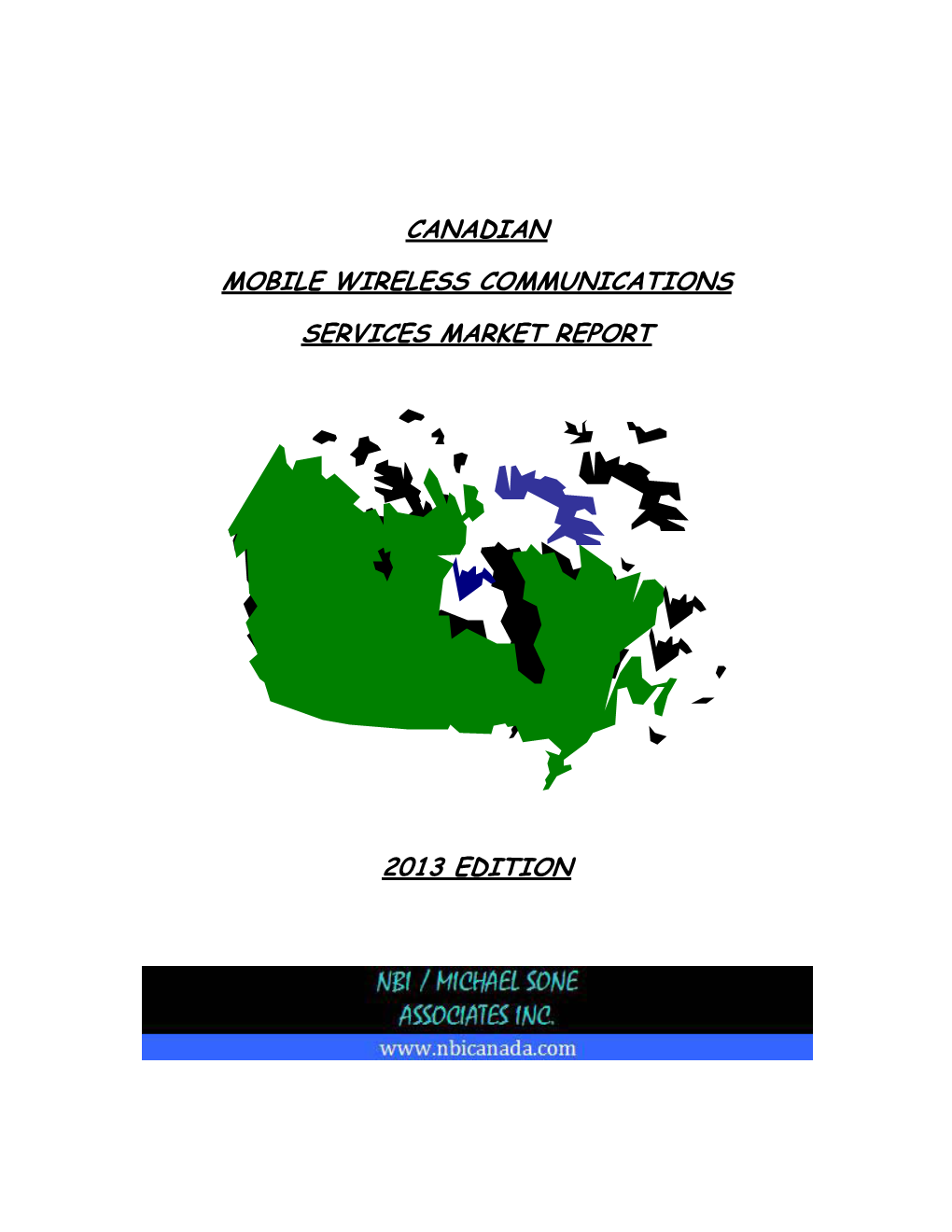 Canadian Mobile Wireless Services Market Report (2013 Edition)