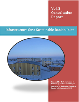 Infrastructure for a Sustainable Rankin Inlet Vol. 2 Consultation Report