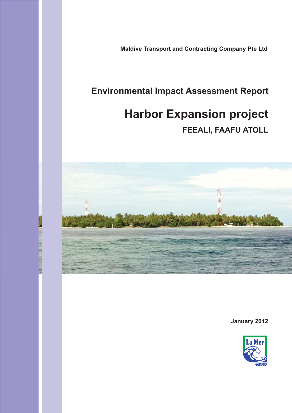 Harbor Expansion Project FEEALI, FAAFU ATOLL