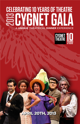 Celebrating 10 Years of Theatre 2013 Cygneta Unique Theatrical Dinner Gala Experience