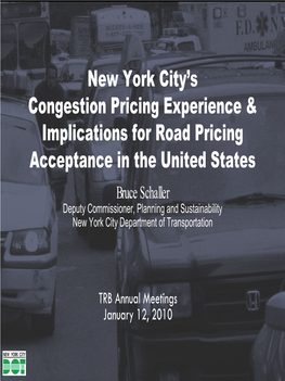 New York City's Congestion Pricing Experience & Implications for Road Pricing Acceptance in the United States