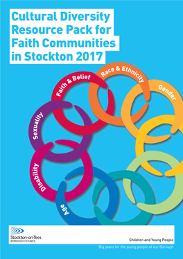 Cultural Diversity Resource Pack for Faith Communities in Stockton 2017 Ce & Ethn a Ic Lief R It Be Y & H G It En a D E F R