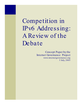 Competition in Ipv6 Addressing: a Review of the Debate
