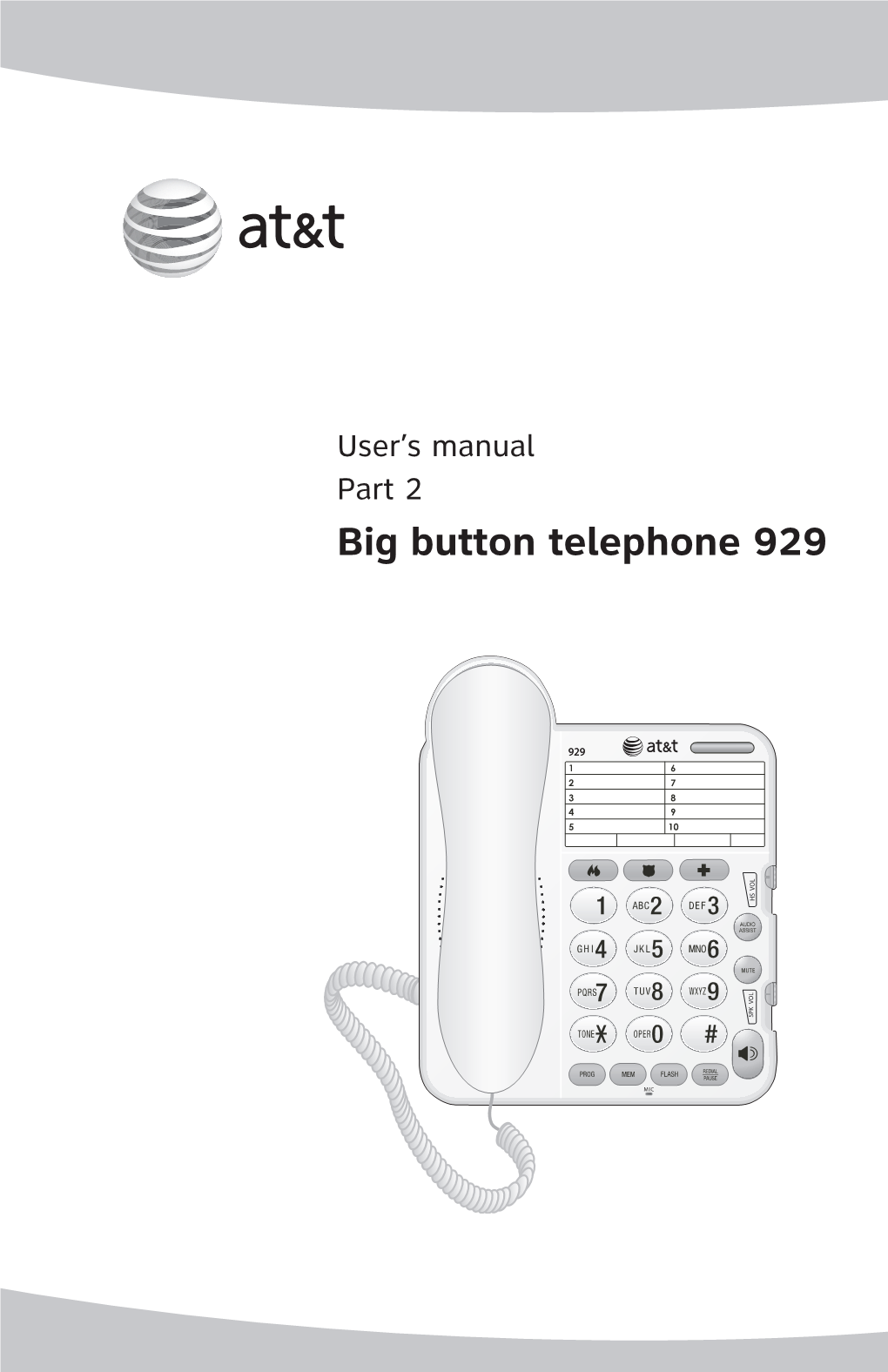 Big Button Telephone 929 Congratulations on Your Purchase of This AT&T Product