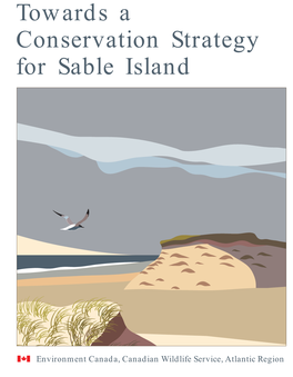 Towards a Conservation Strategy for Sable Island