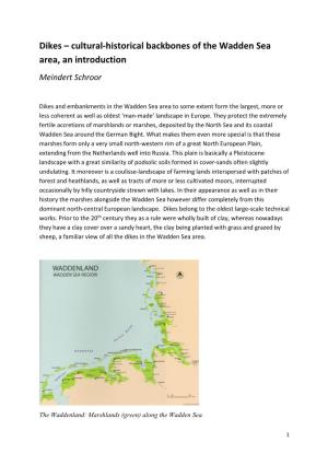 Dikes – Cultural-Historical Backbones of the Wadden Sea Area, an Introduction Meindert Schroor