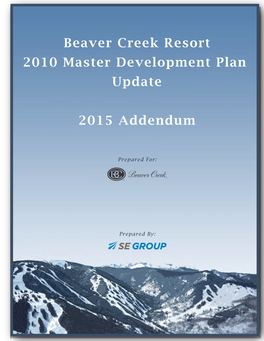 Beaver Creek 2010 Master Development Plan Update / 2015