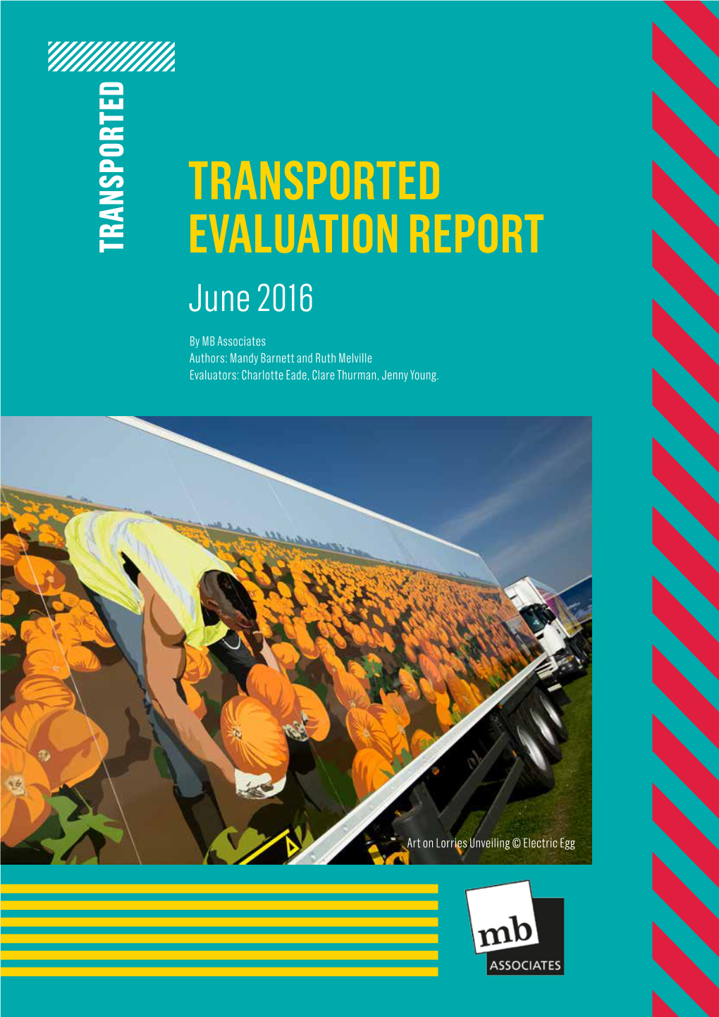 TRANSPORTED EVALUATION REPORT June 2016