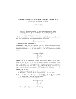 INJECTIVE MODULES and the INJECTIVE HULL of a MODULE, November 27, 2009 in the Sections Below We Will Fix a Commutative Ring R