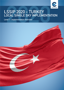 TURKEY LOCAL SINGLE SKY IMPLEMENTATION Level2020 1 - Implementation Overview
