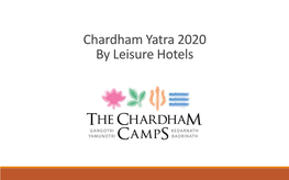 Chardham Yatra 2020 by Leisure Hotels Leisure Hotels Group