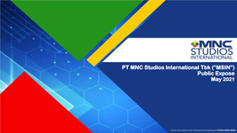 PT MNC Studios International Tbk. Company Presentation To