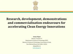 Research, Development, Demonstrations and Commercialisation Endeavours for Accelerating Clean Energy Innovations