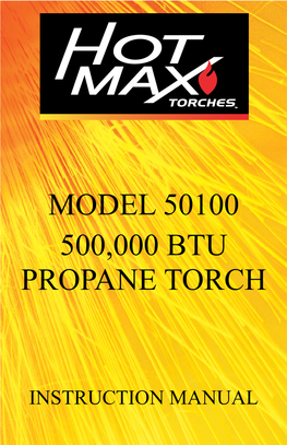Model 50100 500,000 Btu Propane Torch