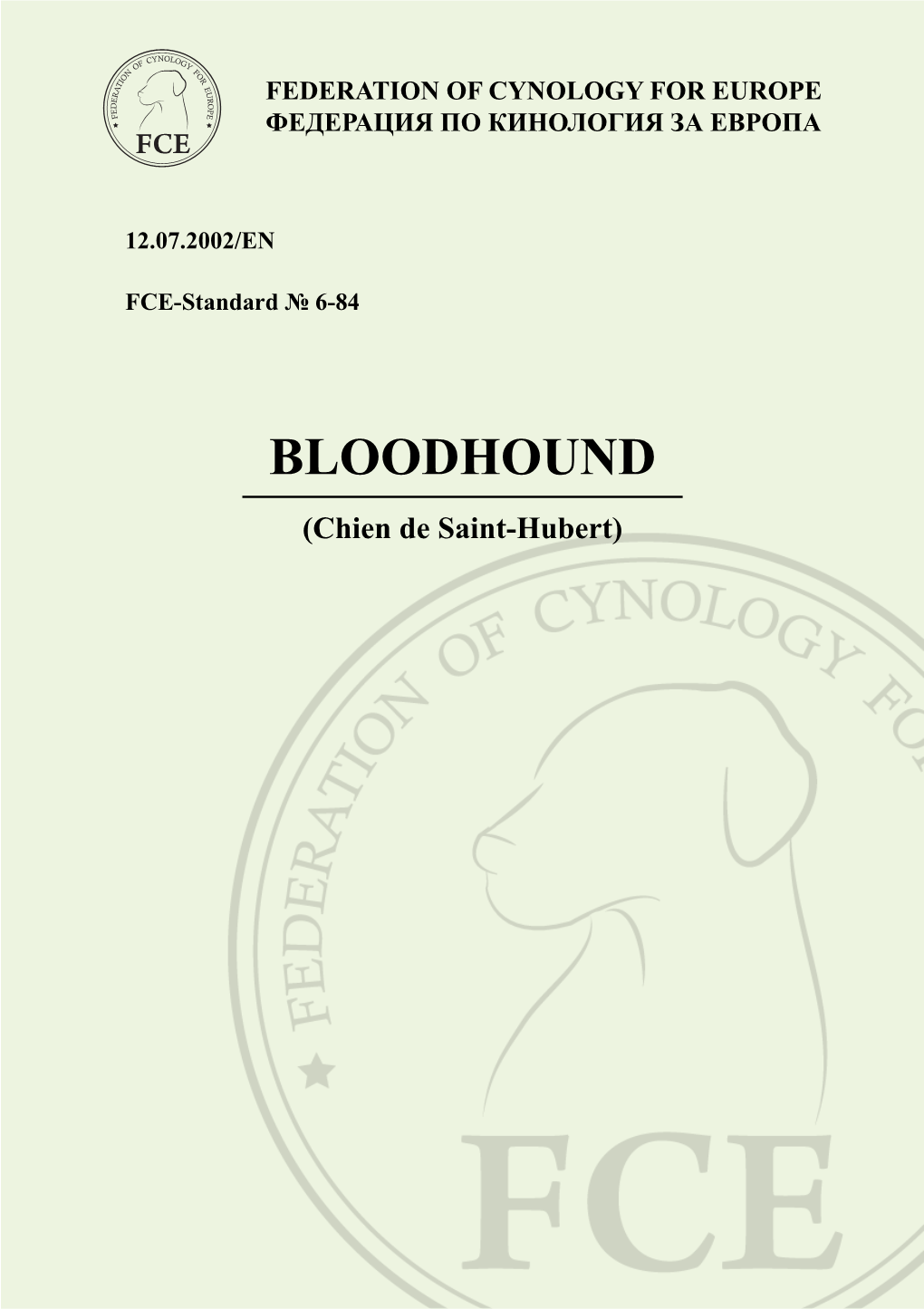 BLOODHOUND (Chien De Saint-Hubert ) 2 TRANSLATION: Mrs Jeans-Brown, Revised by Mr R