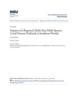 Impacts of a Regional, Multi-Year, Multi-Species Coral Disease Outbreak in Southeast Florida Charles Walton