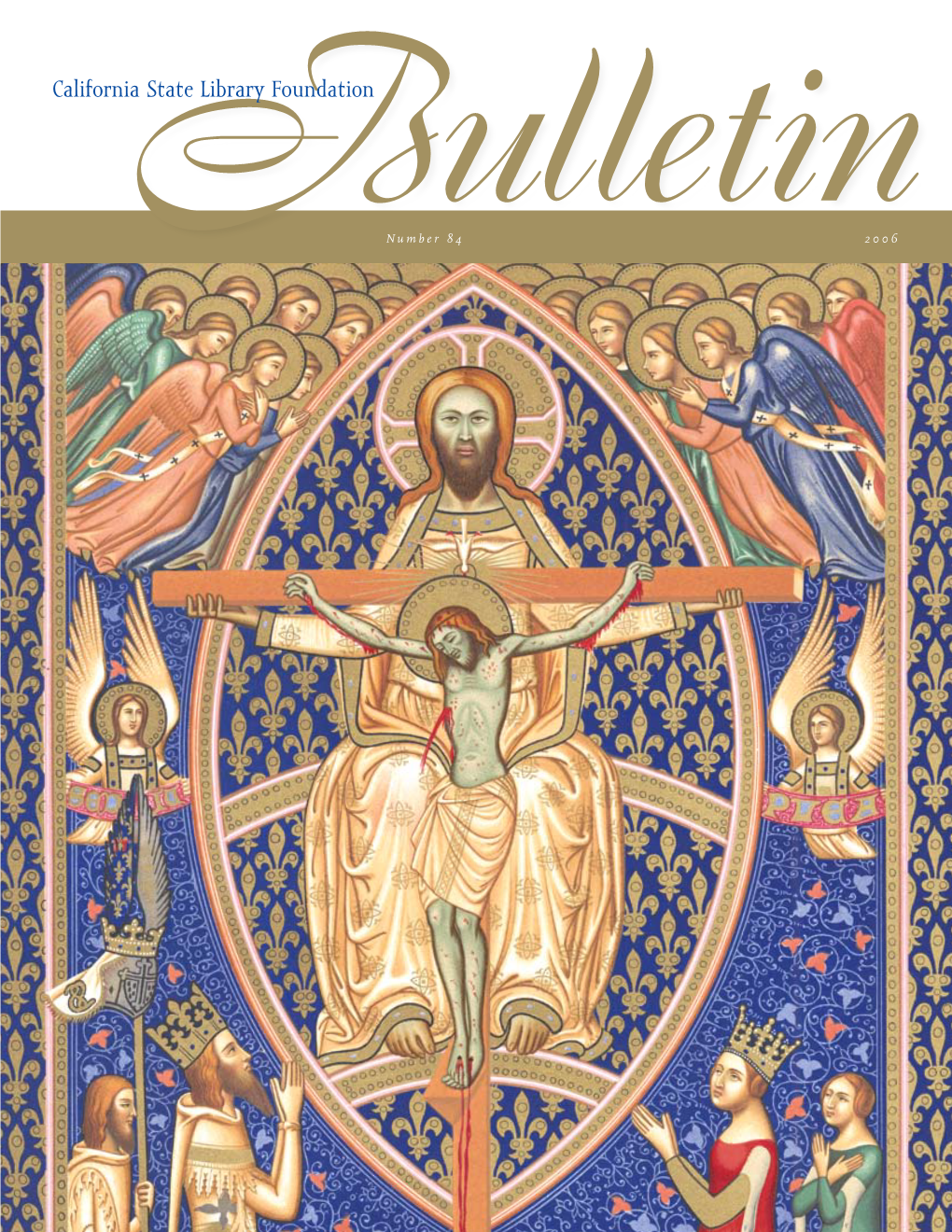 California State Library Foundation Bulletin Is Reproducing an Illuminated Manuscript for His Folio, Status De Published When We Are Able