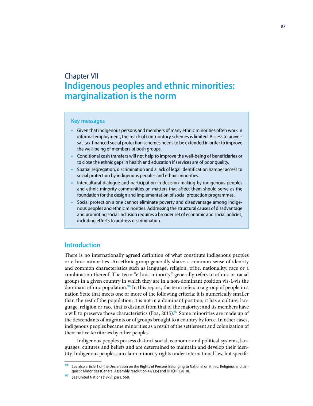 Indigenous Peoples and Ethnic Minorities: Marginalization Is the Norm