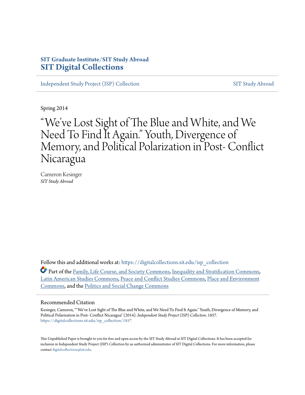 Youth, Divergence of Memory, and Political Polarization in Post- Conflict Nicaragua Cameron Kesinger SIT Study Abroad