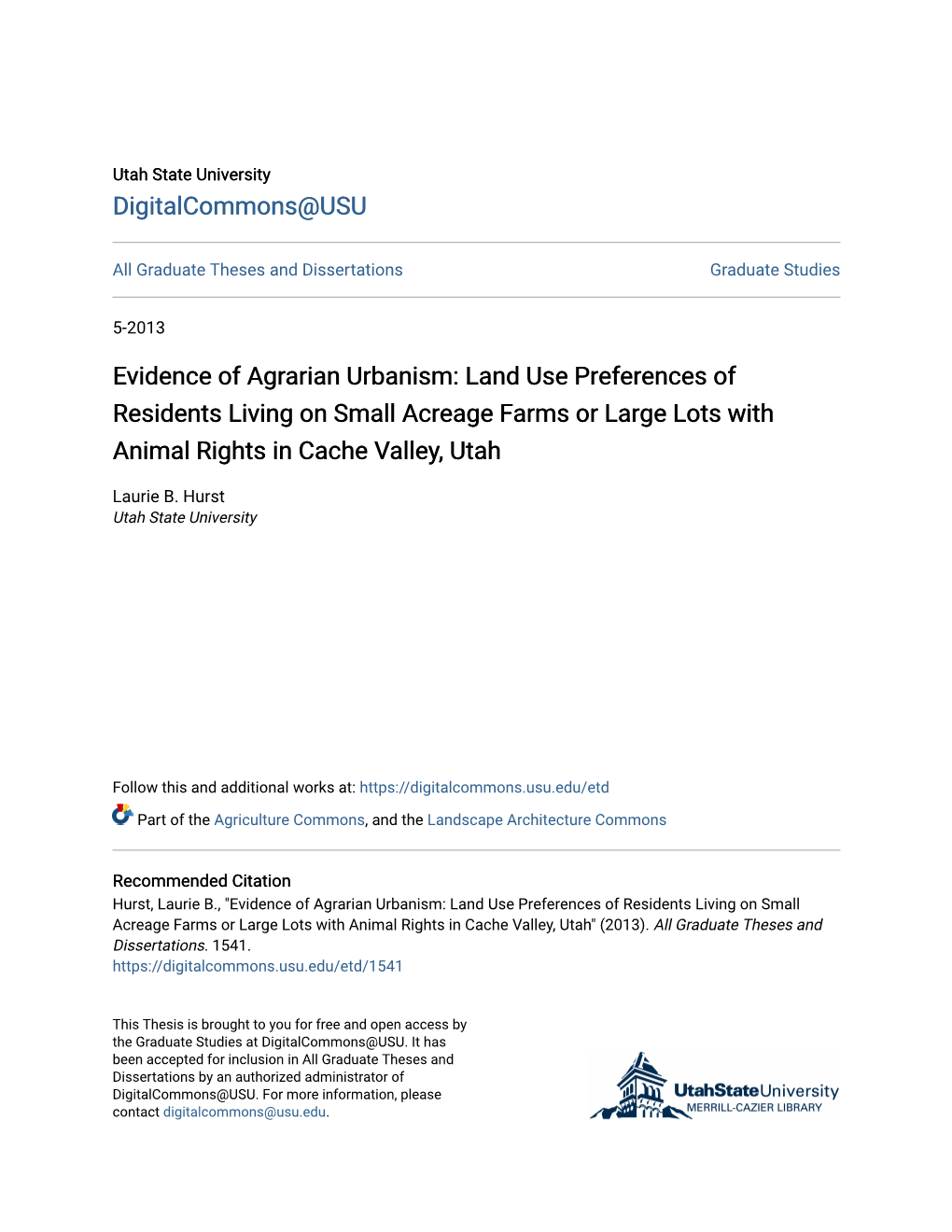 Evidence of Agrarian Urbanism: Land Use Preferences of Residents Living on Small Acreage Farms Or Large Lots with Animal Rights in Cache Valley, Utah